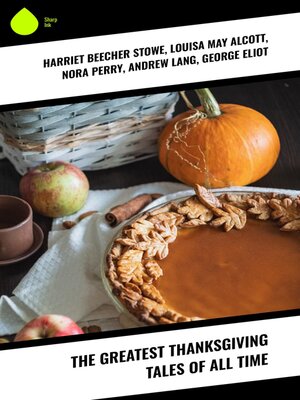 cover image of The Greatest Thanksgiving Tales of All Time
